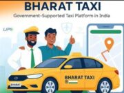 பாரத் டாக்சி : ஓலா, ஊபருக்குப் போட்டியாக மத்திய அரசின் ஆப் – சென்னை மக்களே தயாரா?